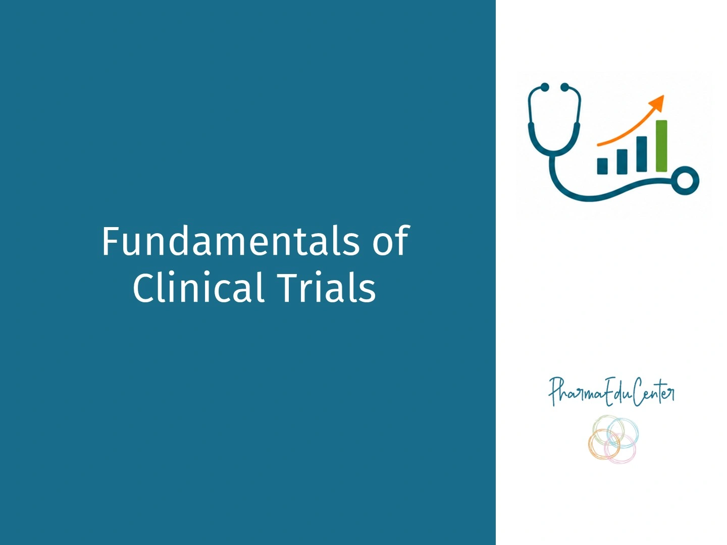 Fundamentals of Clinical Trials online course — introduction to clinical research, drug discovery, and GCP basics