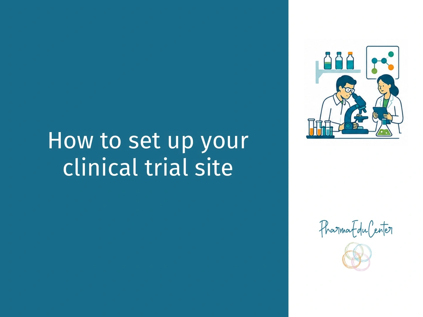 How to set up a clinical trial site — online training for medical doctors becoming Principal Investigators